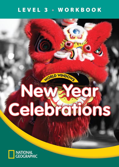 Cover for National Geographic Learning · World Windows 3 (Social Studies): New Year Celebrations Workbook (Pamphlet) [New edition] (2011)