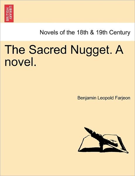 Cover for B L Farjeon · The Sacred Nugget. a Novel. (Paperback Bog) (2011)