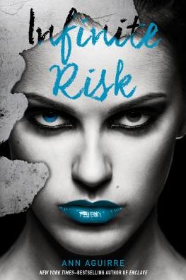 Cover for Ann Aguirre · Infinite Risk (Paperback Book) (2016)