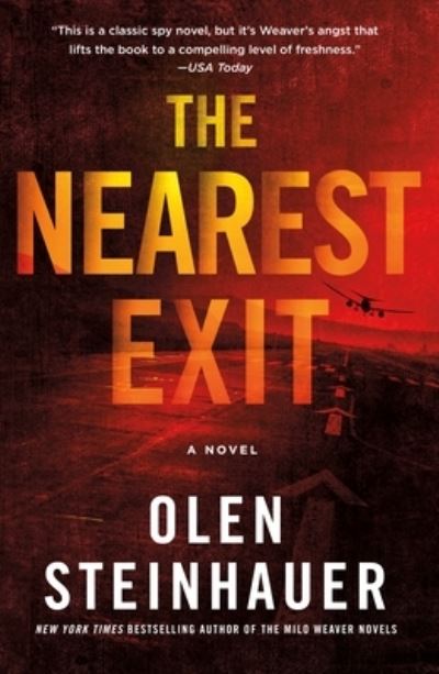 Cover for Olen Steinhauer · The Nearest Exit: A Novel - Milo Weaver (Paperback Book) (2020)