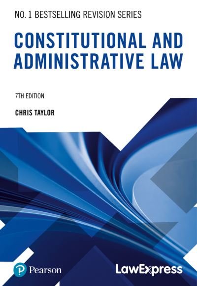 Cover for Chris Taylor · Law Express Revision Guide: Constitutional and Administrative Law - Law Express (Paperback Bog) (2023)