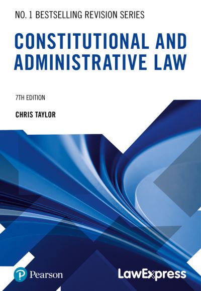 Cover for Chris Taylor · Law Express Revision Guide: Constitutional and Administrative Law - Law Express (Taschenbuch) (2023)