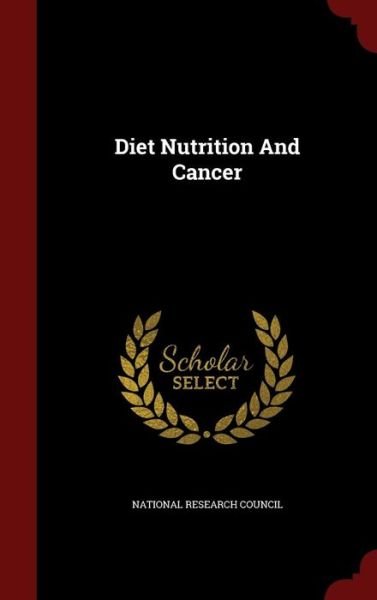 Cover for National Research Council · Diet Nutrition and Cancer (Gebundenes Buch) (2015)