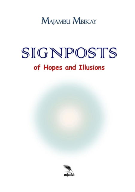 Cover for Majambu Mbikay · Signposts of Hopes and Illusions (Pocketbok) (2015)