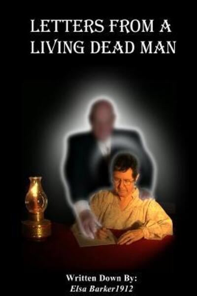 Cover for Elsa Barker · Letters from A Living Dead Man (Paperback Bog) (2016)