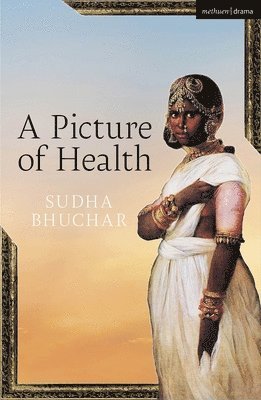 Cover for Sudha Bhuchar · A Picture of Health - Plays for Young People (Paperback Book) (2024)