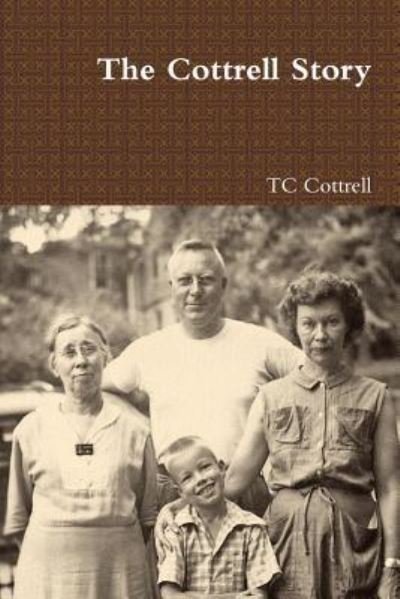 Cover for TC Cottrell · The Cottrell Story (Taschenbuch) (2016)