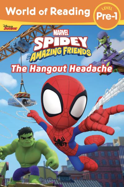 Cover for Marvel Press Book Group · World Of Reading: Spidey And His Amazing Friends: The Hangout Headache (Book) (2023)