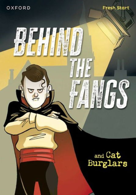 Lou Kuenzler · Read Write Inc. Fresh Start Readers: Book 15: Behind the Fangs & Cat Burglars - Read Write Inc. Fresh Start Readers (Pocketbok) (2025)