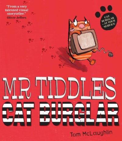 Cover for Tom McLaughlin · Mr Tiddles: Cat Burglar (Paperback Bog) [Reissue edition] (2022)