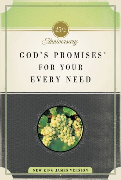 Cover for Jack Countryman · God's Promises for Your Every Need, NKJV, 25th Anniversary Edition: A Treasury of Scripture for Life (Paperback Book) [25 Anniversary edition] (2006)