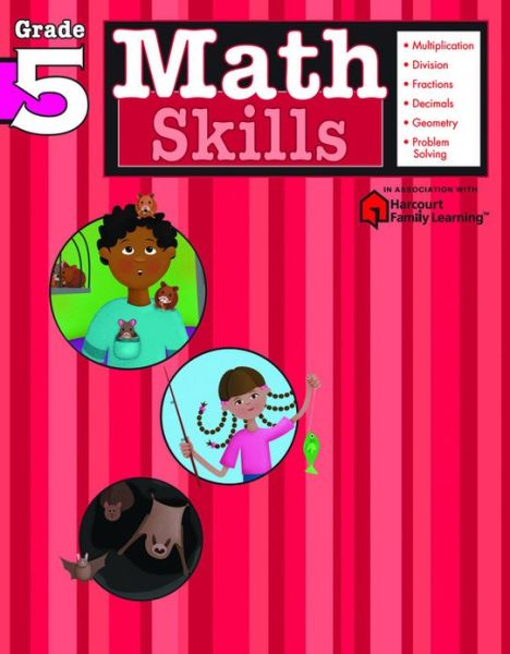 Math Skills: Grade 5 (Flash Kids Harcourt Family Learning) - Flash Kids Editors - Książki - Flash Kids - 9781411401105 - 19 lipca 2004