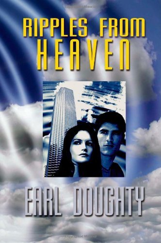 Earl Doughty · Ripples from Heaven (Paperback Book) (2005)