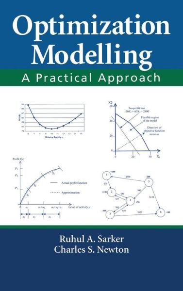 Cover for Ruhul Amin Sarker · Optimization Modelling: A Practical Approach (Innbunden bok) (2007)