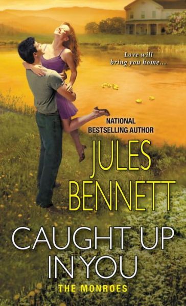 Cover for Jules Bennett · Caught Up In You - The Monroes (Paperback Book) (2016)