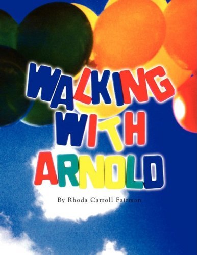 Cover for Rhoda Carroll Fairman · Walking with Arnold (Paperback Book) (2007)