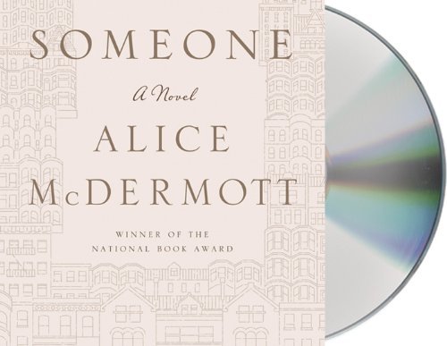 Cover for Alice Mcdermott · Someone: a Novel (Lydbog (CD)) [Unabridged edition] (2013)