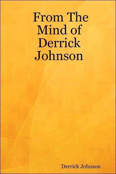 Cover for Derrick Johnson · From the Mind of Derrick Johnson (Paperback Book) (2007)