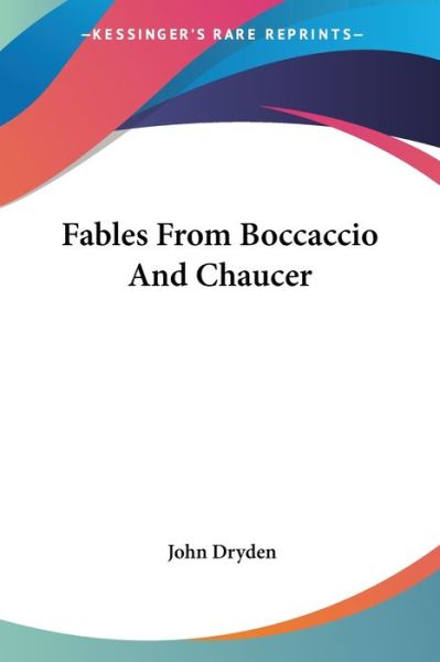 Cover for John Dryden · Fables from Boccaccio and Chaucer (Paperback Book) (2007)