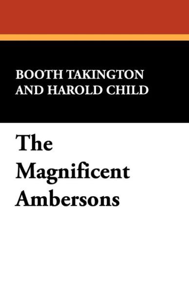 Cover for Booth Takington · The Magnificent Ambersons (Paperback Book) (2024)