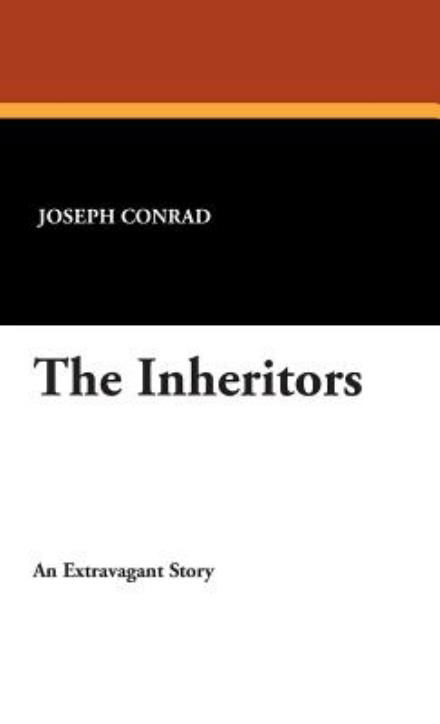 Cover for Joseph Conrad · The Inheritors (Hardcover Book) (2007)