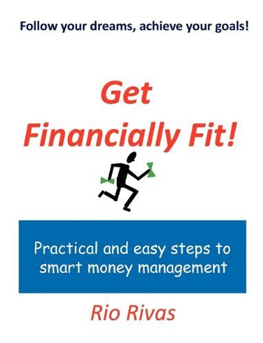 Cover for Rio Rivas · Get Financially Fit! (Paperback Book) (2009)