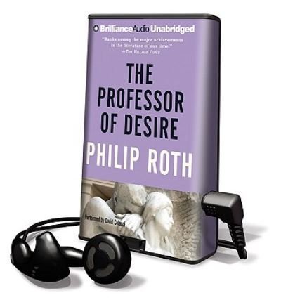 The Professor of Desire - Philip Roth - Andet - Findaway World - 9781441833105 - 15. december 2009