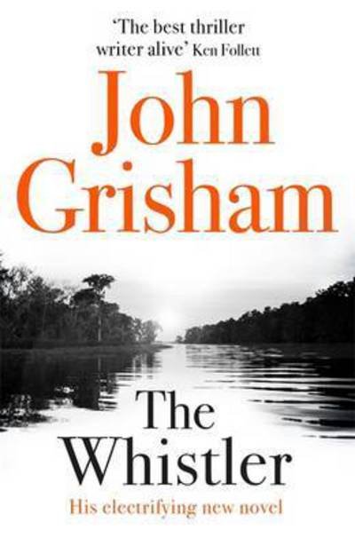 Cover for John Grisham · The Whistler (Indbundet Bog) (2016)