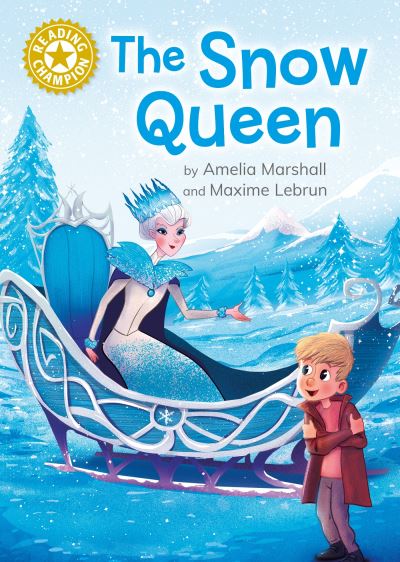 Reading Champion: The Snow Queen: Independent Reading Gold 9 - Reading Champion - Amelia Marshall - Livros - Hachette Children's Group - 9781445187105 - 14 de dezembro de 2023