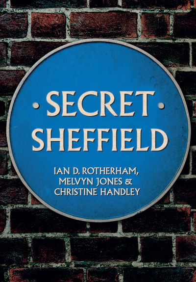 Cover for Professor Ian D. Rotherham · Secret Sheffield - Secret (Taschenbuch) [UK edition] (2016)