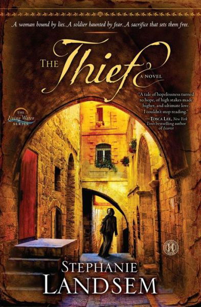 The Thief: A Novel - The Living Water Series - Stephanie Landsem - Livros - Simon & Schuster Children's Publishing - 9781451689105 - 25 de fevereiro de 2014