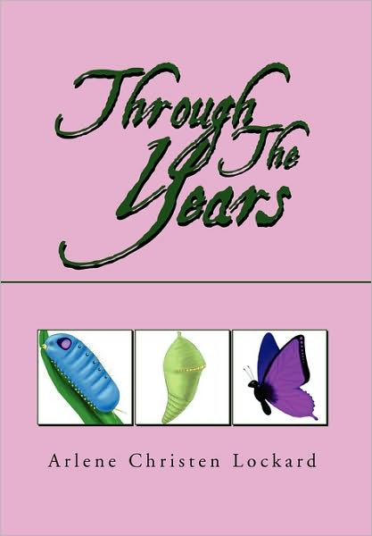 Cover for Arlene Christen Lockard · Through the Years (Paperback Bog) (2010)