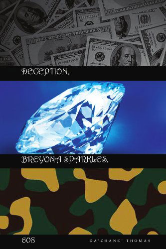 Cover for Da'zhane' Thomas · Deception,breyona Sparkles ,608 (Paperback Bog) (2010)