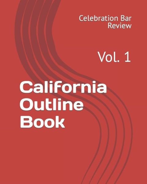 Cover for LLC Celebration Bar Review · California Outline Book (Taschenbuch) (2012)
