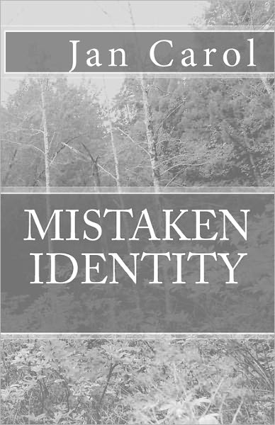 Cover for Jan Carol · Mistaken Identity (Paperback Book) (2010)