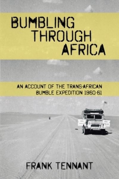 Cover for Frank Tennant · Bumbling Through Africa (Book) (2022)