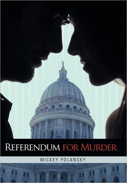 Cover for Mickey Polansky · Referendum for Murder (Hardcover Book) (2011)