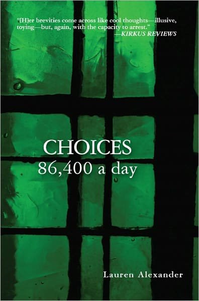 Cover for Lauren Alexander · Choices 86,400 a Day (Paperback Bog) (2011)