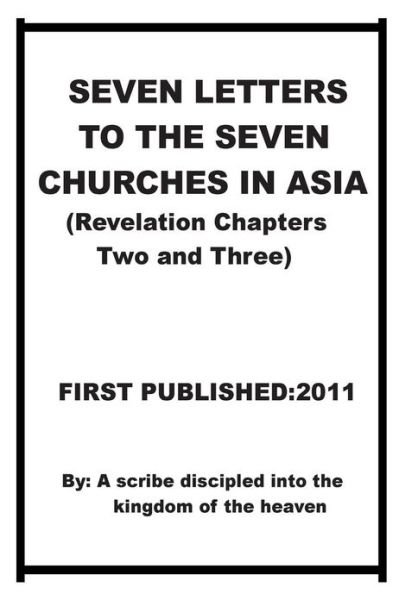 Cover for Repsaj Jasper · Seven Letters to the Seven Churches in Asia (Revelation Chapters Two and Three) (Taschenbuch) (2011)