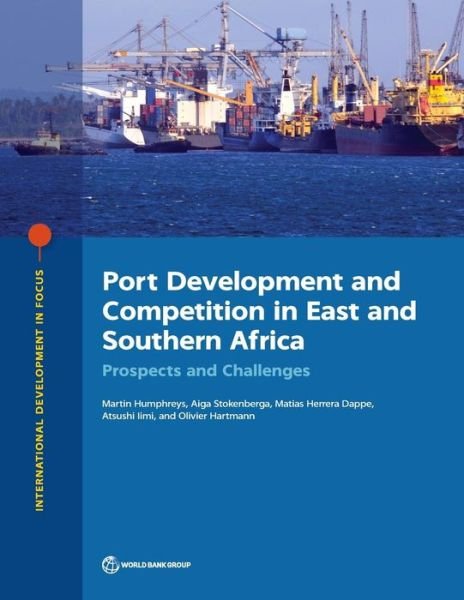 Cover for World Bank · Port development and competition in east and southern Africa: prospects and challenges - International development in focus (Paperback Book) (2019)