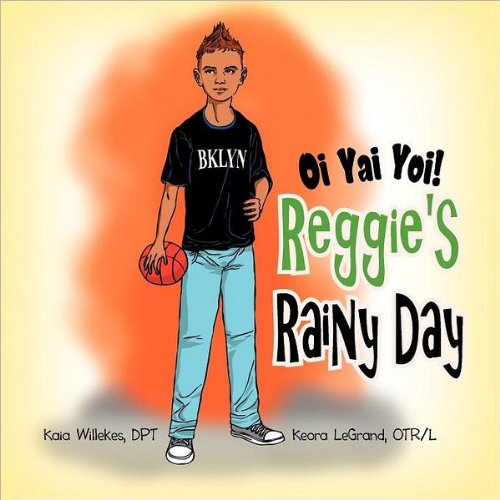 Cover for Keora Legrand · Oi Yai Yoi! Reggie's Rainy Day (Pocketbok) (2011)