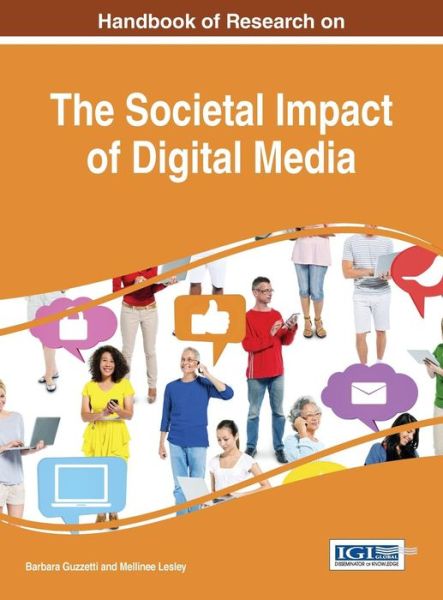 Cover for Barbara J Guzzetti · Handbook of Research on the Societal Impact of Digital Media (Innbunden bok) (2015)