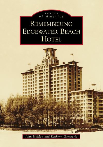 Cover for John Holden · Remembering Edgewater Beach Hotel (Buch) (2021)