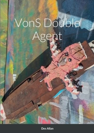 Cover for Des Allan · VonS Double Agent (Book) (2022)
