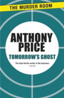 Tomorrow's Ghost - Murder Room - Anthony Price - Books - The Murder Room - 9781471900105 - January 31, 2013