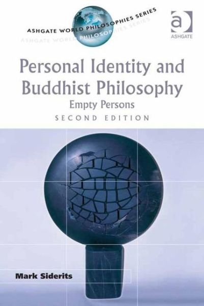 Cover for Mark Siderits · Personal Identity and Buddhist Philosophy: Empty Persons - Ashgate World Philosophies Series (Hardcover Book) (2015)