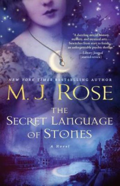 Cover for M. J. Rose · The Secret Language of Stones: A Novel - The Daughters of La Lune (Paperback Book) (2017)