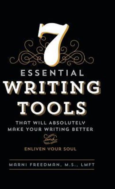 Cover for M S Lmft Freedman · 7 Essential Writing Tools (Hardcover Book) (2016)