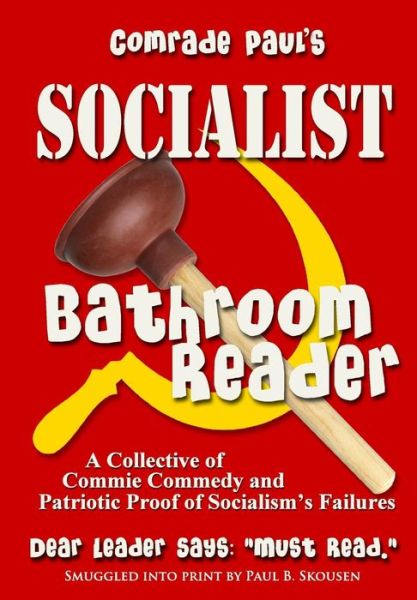 Cover for Paul B Skousen · Comrade Paul's Socialist Bathroom Reader: Volume One (Paperback Book) (2012)