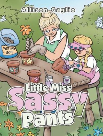 Cover for Allison Gaglio · Little Miss Sassy Pants (Hardcover Book) (2019)